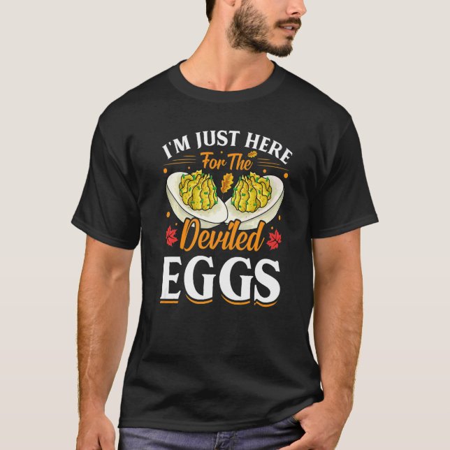 T-shirt Je suis juste là pour les oeufs dévités Thanksgivi (Devant)