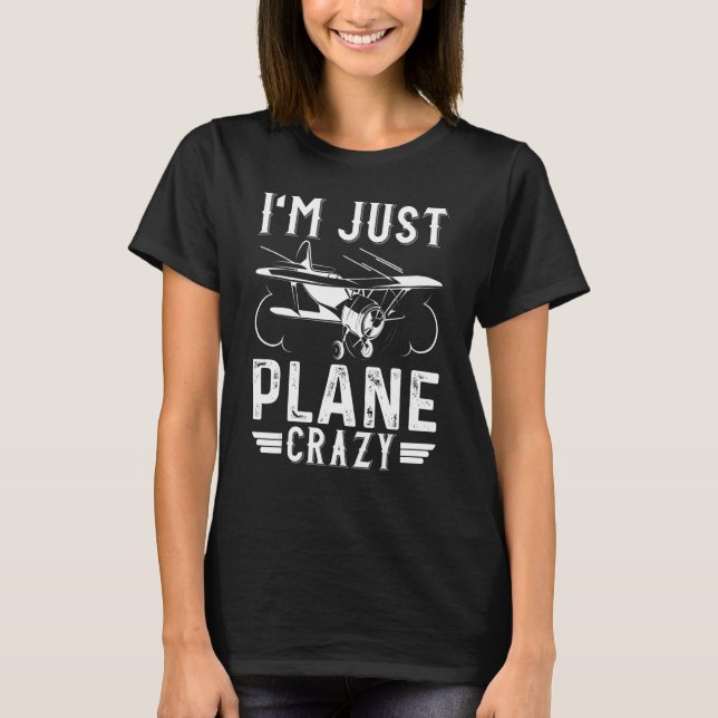 T-shirt Je suis juste Plane Crazy Planes Avions Costume Pl (Devant)