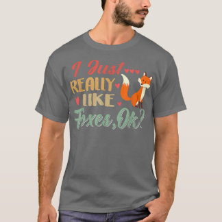 T-shirt Je suis juste vraiment des ennemis, ok