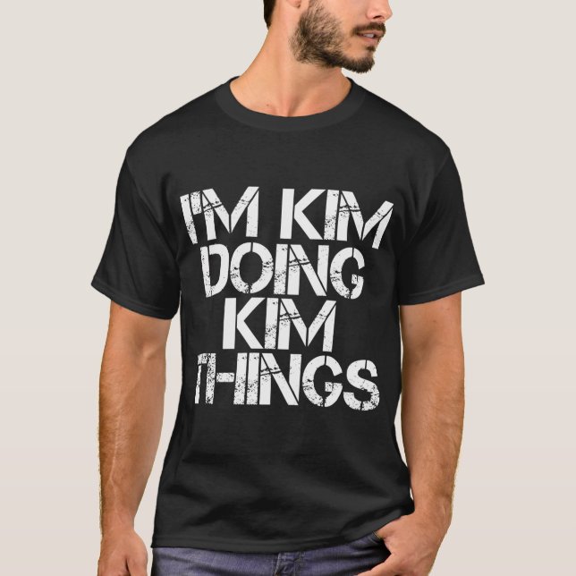 T-shirt Je suis Kim Doing Kim Things Nom (Devant)