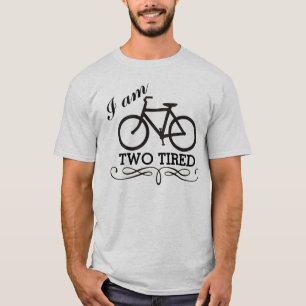 T-shirt Je suis la bicyclette deux fatiguée