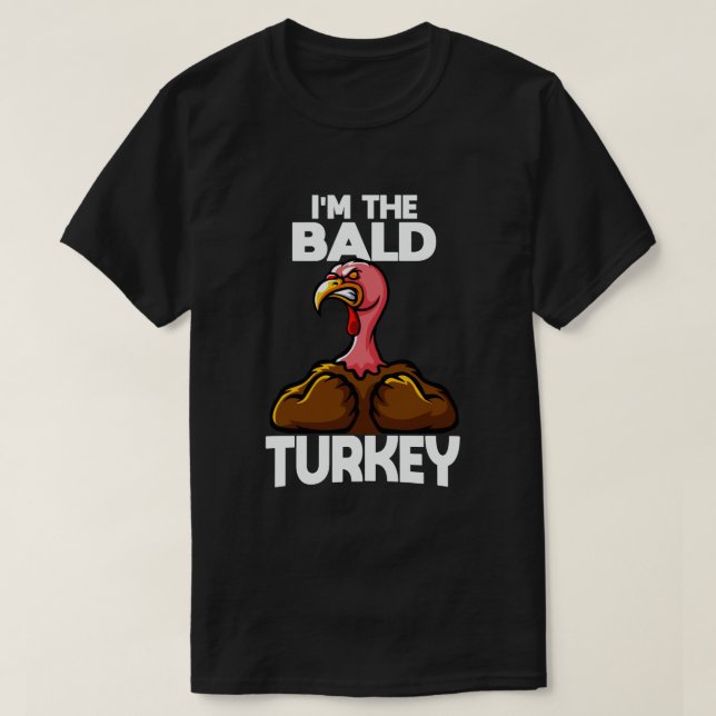 T-shirt Je suis la famille Bald Turkey Thanksgiving (Design devant)