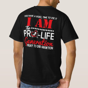 T-shirt Je suis la génération Pro-Life va mettre fin à 