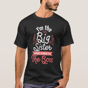 T-shirt Je suis La Grande Soeur Boss Adultes Grosses Soeur