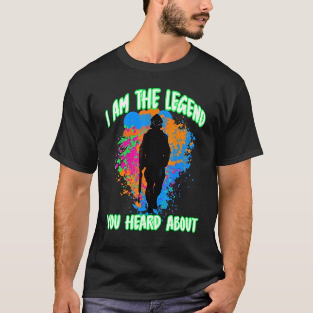 T-shirt Je Suis La Légende Que Vous Avez Entendue Au Sujet (Devant)
