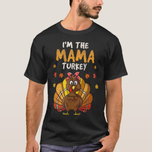 T-shirt Je suis la Mama Turkey Matching Family Thanksgivin
