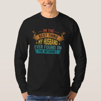 T-shirt Je suis la meilleure chose que mon mari ait jamais