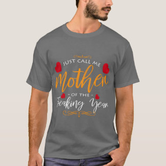 T-shirt Je suis la mère de l'année la journée des mères di