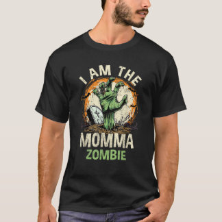 T-shirt Je Suis La Momma Zombie Halloween Costume Zombie F