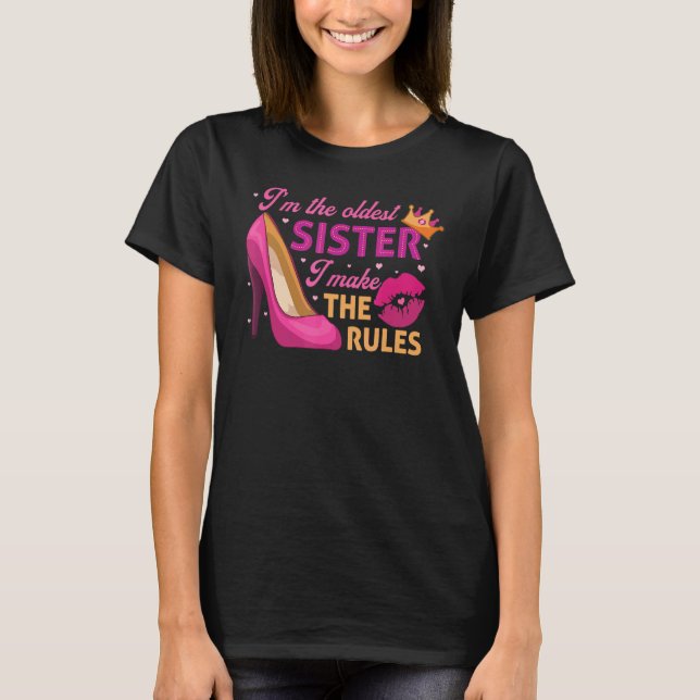 T-shirt Je suis la plus vieille soeur que je fais les règl (Devant)