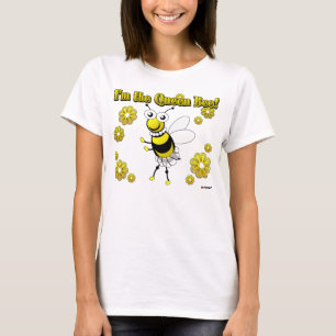 T-shirt Je suis la Reine des abeilles !