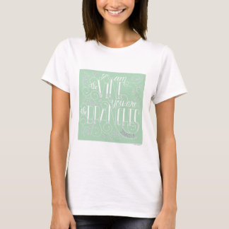 T-shirt Je suis la vigne. Vous êtes les branches.