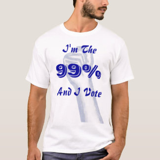 T-shirt Je suis le 99% (et moi votez)
