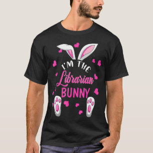 T-shirt Je suis le bibliothécaire Bunny Happy Bibliothécai