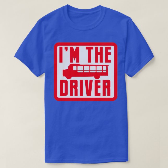 T-shirt Je suis le CHAUFFEUR de BUS (Design devant)