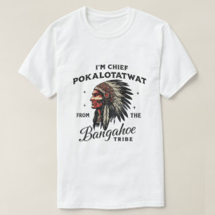 T-shirt Je suis le chef Pokalotatwat – Conception de tribu