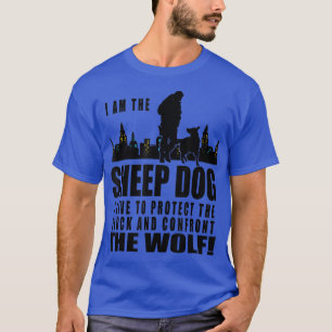 T-shirt Je suis le chien mouton que je vis pour protéger l