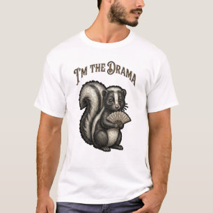 T-shirt Je suis le drame Drôle Vintage Skunk Sassy