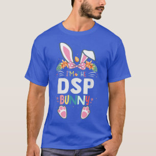 T-shirt Je suis le DSP Direct Support Staff Bunny Pâques j