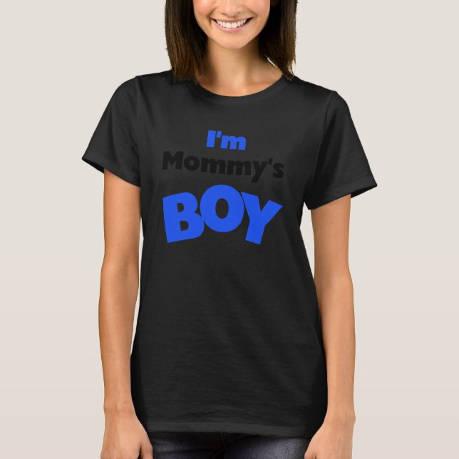 T-shirt Je suis le garçon de maman (Devant)