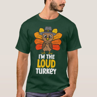 T-shirt Je suis le Loud Turquie Bon thanksgiving 2022 Auto