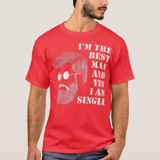 T-shirt Je suis le meilleur homme et oui je suis célibatai