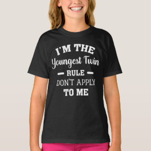 T-shirt Je suis le plus jeune des règles jumelles ne s'app