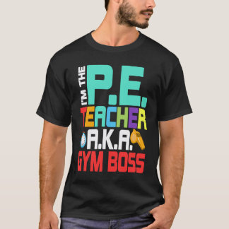 T-shirt Je Suis Le Prof De E P A K A Gym Boss Éducation Ph