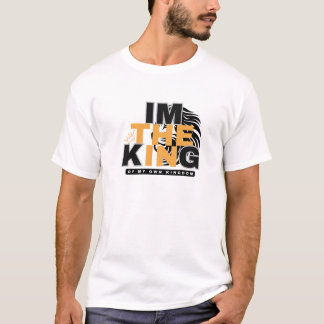T-SHIRT JE SUIS LE ROI DE MON PROPRE ROYAUME VIBE POSITIVE