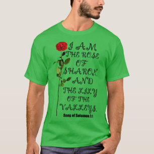 T-shirt Je Suis Le Rose De Sharon Et Lily Du Valley Chr