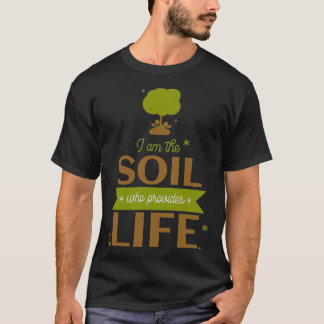 T-shirt Je suis le sol qui donne la vie