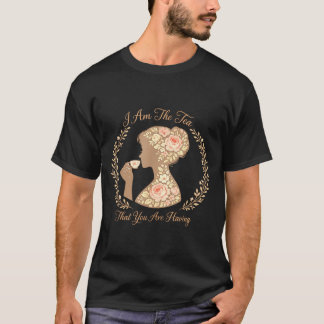 T-shirt Je suis le thé qui aura de l'humour britannique sa