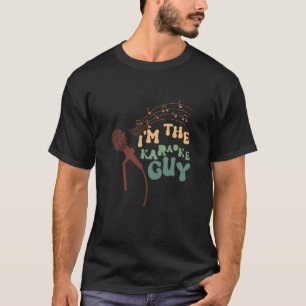 T-shirt Je suis le type de karaoke Chanteurs de karaoke Co