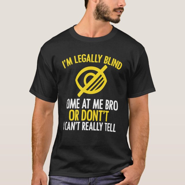 T-shirt Je suis Légalement Aveugle Connaissance Braille Li (Devant)