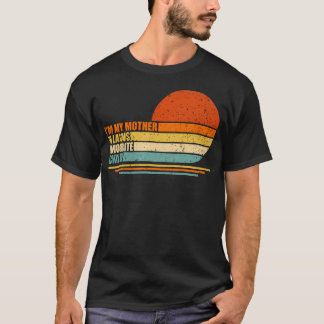 T-shirt JE SUIS L'Enfant Préféré de Ma Belle-Mère Drôle Pa