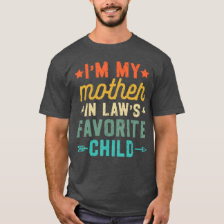 T-shirt Je Suis L'Enfant Préféré De Ma Belle-Mère Humour D