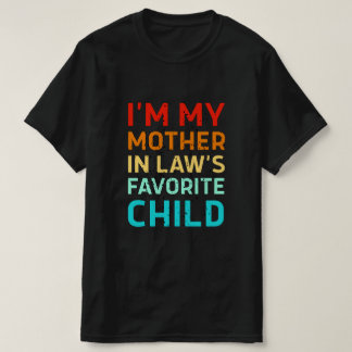 T-shirt je suis l'enfant préféré de ma belle-mère, Parent