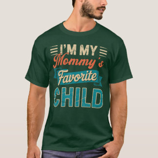 T-shirt Je suis l'enfant préféré de ma maman Drôle Parent