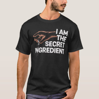 T-shirt Je suis l'Ingrédient secret Chef Cuisine Humour