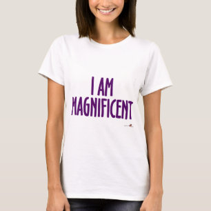 T-shirt Je suis magnifique
