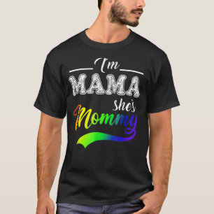 T-shirt Je suis Mama She's Maman Lgbt Soutenez Mother For 