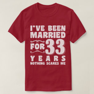 T-shirt Je suis marié depuis 33 ans Mari Femme Couple