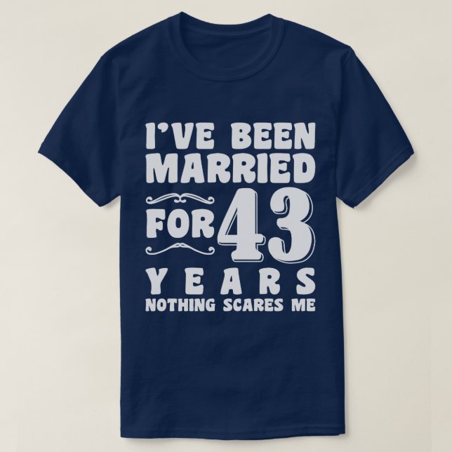 T-shirt Je suis marié depuis 43 ans Mariage Romantique (Design devant)