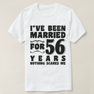 T-shirt Je suis marié depuis 56 ans Mari femme drôle