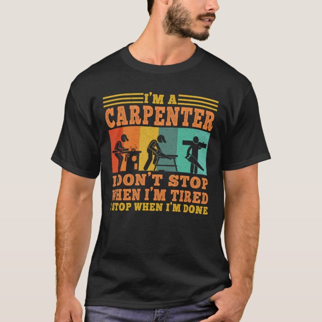 T-shirt Je suis menuisier menuiserie bois menuiserie (Devant)
