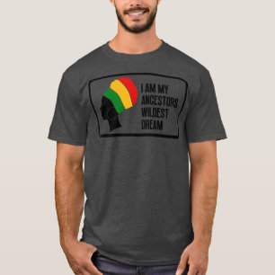 T-shirt Je Suis Mes Ancêtres Le Rêve Le Plus Sauvage 12