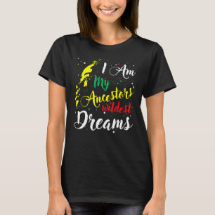 T-shirt Je Suis Mes Ancêtres Les Rêves Les Plus Sauvages H
