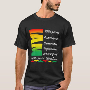 T-shirt Je suis mes ancêtres Rêves les plus sauvages Histo