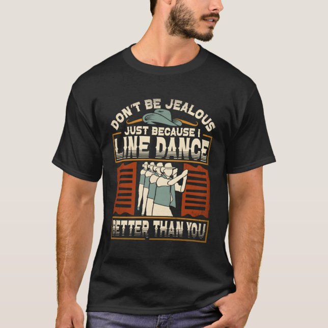 T-shirt Je Suis Mieux En Ligne Que Vous En Ligne Danser (Devant)