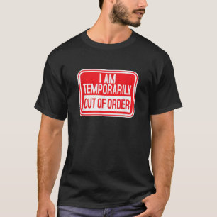 T-shirt Je suis momentanément en panne Connexion Drôle Rée